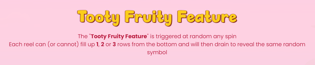 Tooty Fruity Feature