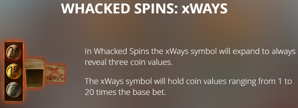 Whacked Spins: xWays