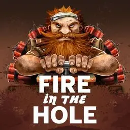 Fire in the Hole